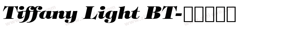 Tiffany Light BT字体转换